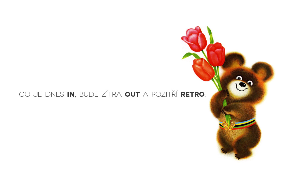 Co je dnes in, bude zítra out a pozitří retro.
